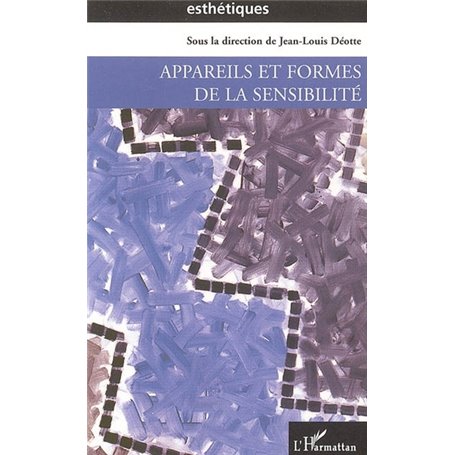 Appareils et formes de la sensibilité