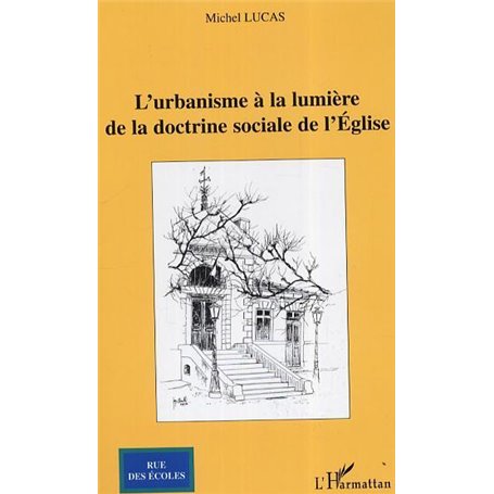 L'urbanisme à la lumière de la doctrine sociale de l'Eglise