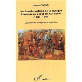 Les Transformations de la musique iranienne au début du XX° siècle