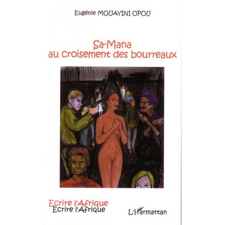 Sa-Mana au croisement des bourreaux