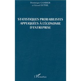 Statistiques probabilistes appliquées à l'économie d'entreprise