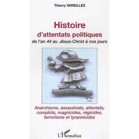 Histoire d'attentats politiques