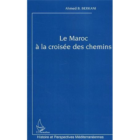 Le Maroc à la croisée des chemins