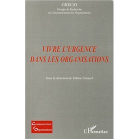 Vivre l'urgence dans les organisations