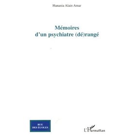 Mémoires d'un psychiatre (dé)rangé