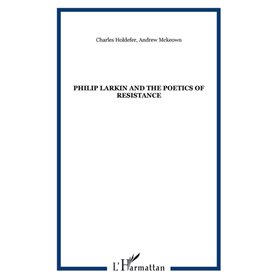 Philip Larkin and the poetics of resistance