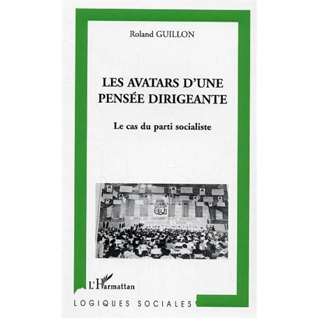 Les avatars d'une pensée dirigeante