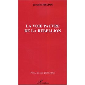 La Voie pauvre de la rébellion