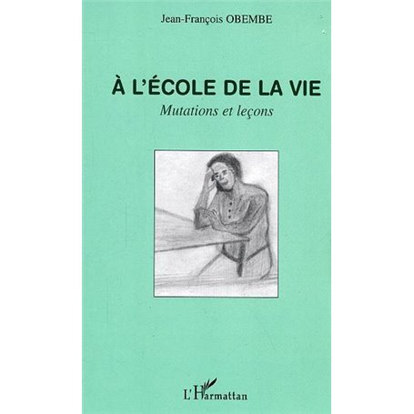 A l'école de la vie