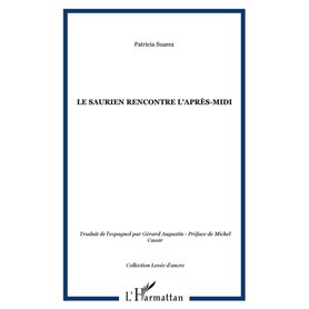 Le saurien rencontre l'après-midi