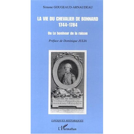 La vie du chevalier de Bonnard (1744-1784)