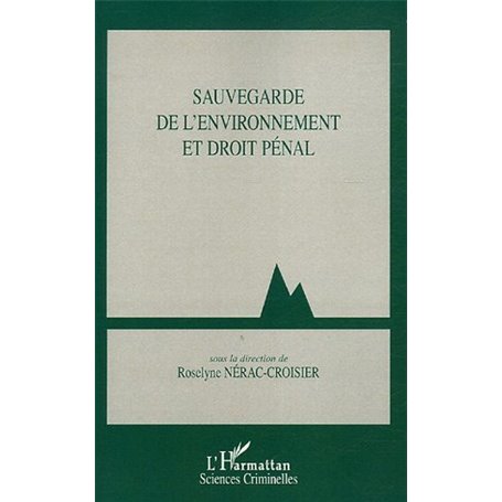 Sauvegarde de l'environnement et droit pénal