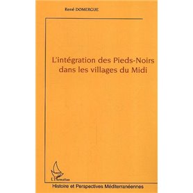 L'intégration des Pieds-Noirs dans les villages du Midi