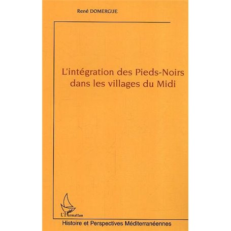 L'intégration des Pieds-Noirs dans les villages du Midi