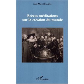 Brèves méditations sur la création du monde