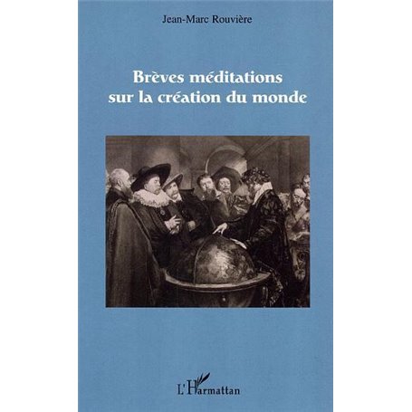 Brèves méditations sur la création du monde