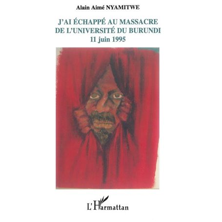 J'ai échappé au massacre de l'université du Burundi