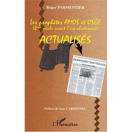 Les prophètes Amos et Osée actualisés (8ème siècle avant l'ère chrétienne)