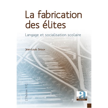 La fabrication des élites