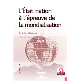 L'Etat-nation à l'épreuve de la mondialisation