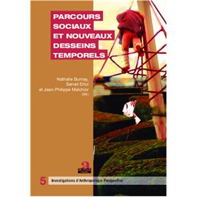 Parcours sociaux et nouveaux desseins temporels