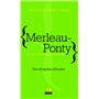 Merleau-Ponty ou la philosophie incarnée