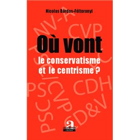 Où vont le conservatisme et le centrisme ?