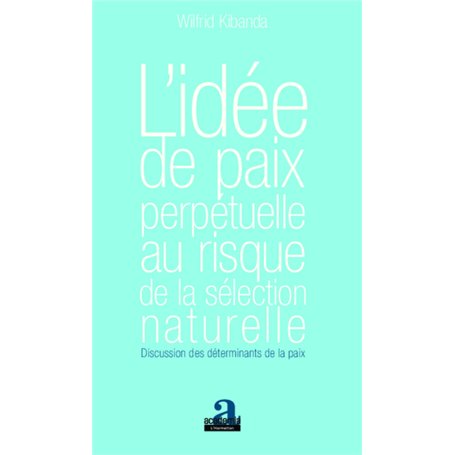 L'idée de paix perpétuelle au risque de la sélection naturelle