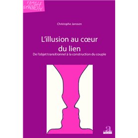 L'illusion au coeur du lien