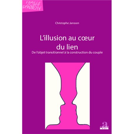 L'illusion au coeur du lien