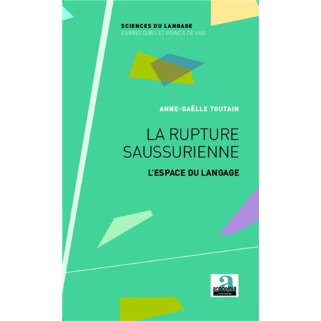 La rupture saussurienne