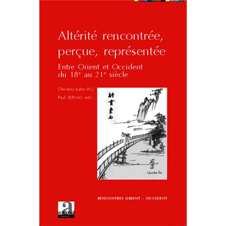 Altérité rencontrée, perçue, représentée