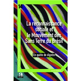 La reconnaissance sociale et le Mouvement des Sans Terre du Brésil