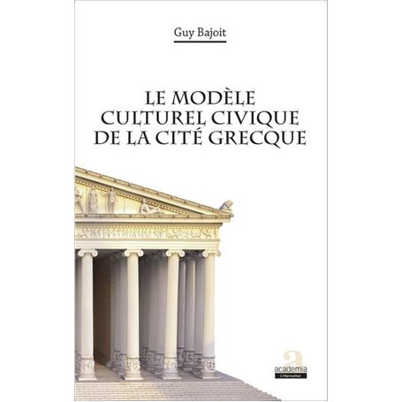 Le modèle culturel civique de la cité grecque