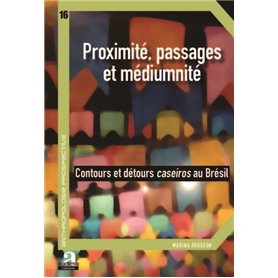 Proximité, passages et médiumnité