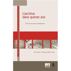 L'archive dans quinze ans