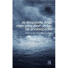 Je m'appelle Ariel, mon père était un fou de Shakespeare