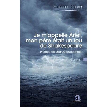 Je m'appelle Ariel, mon père était un fou de Shakespeare