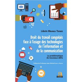 Droit du travail congolais face à l'usage des technologies de l'information et de la communication