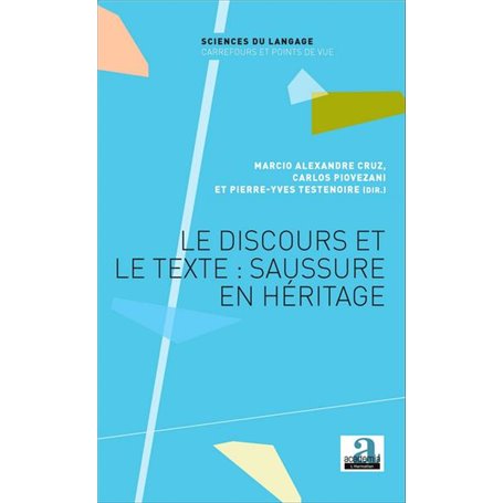 Le discours et le texte : Saussure en héritage