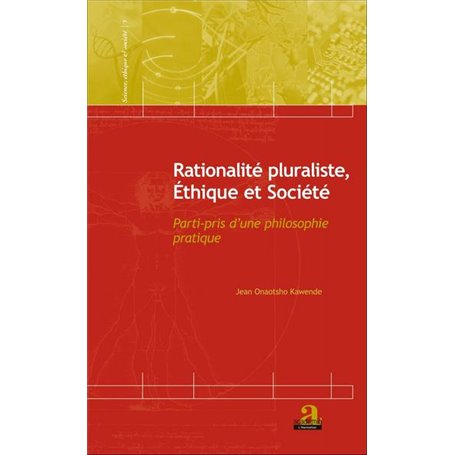 Rationalité pluraliste, Ethique et Société