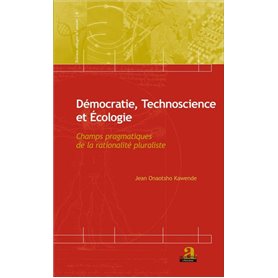 Démocratie, Technoscience et Ecologie