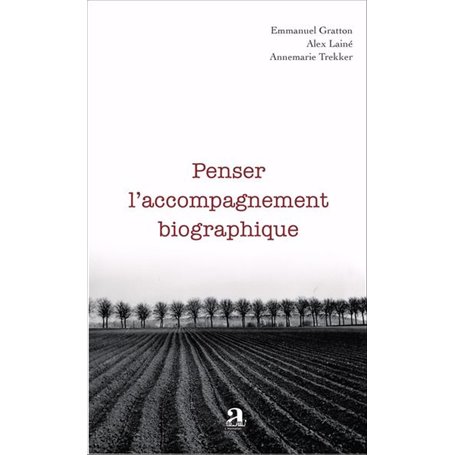 Penser l'accompagnement biographique