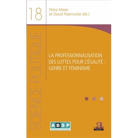 La professionnalisation des luttes pour l'égalité : genre et féminisme