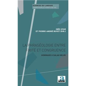 La phraséologie entre fixité et congruence