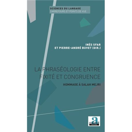 La phraséologie entre fixité et congruence