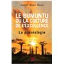 Bumuntu ou la culture de l'excellence