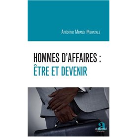 Hommes d'affaires : être et devenir