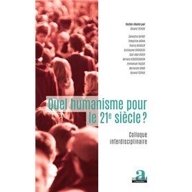 Quel humanisme pour le 21e siècle?