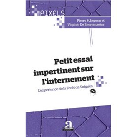 Petit essai impertinent sur l'internement